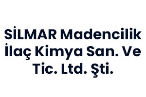 SİLMAR Madencilik İlaç Kimya San. Ve Tic. Ltd. Şti.